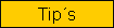 Tips